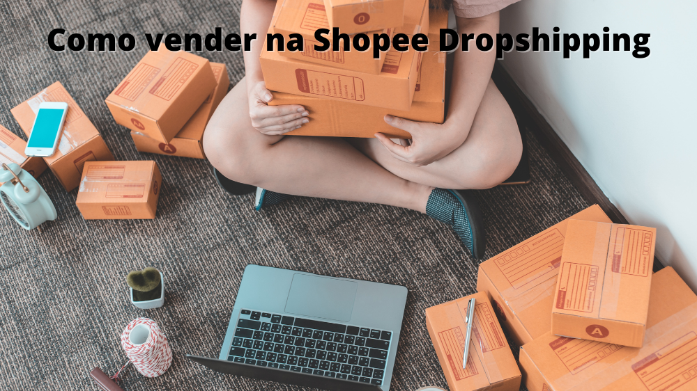 Como vender na Shopee Dropshipping